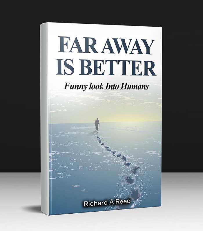 Far Away Is Better Book by Richard A Reed